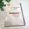 The Catechism in a Year Companion, Volume II
