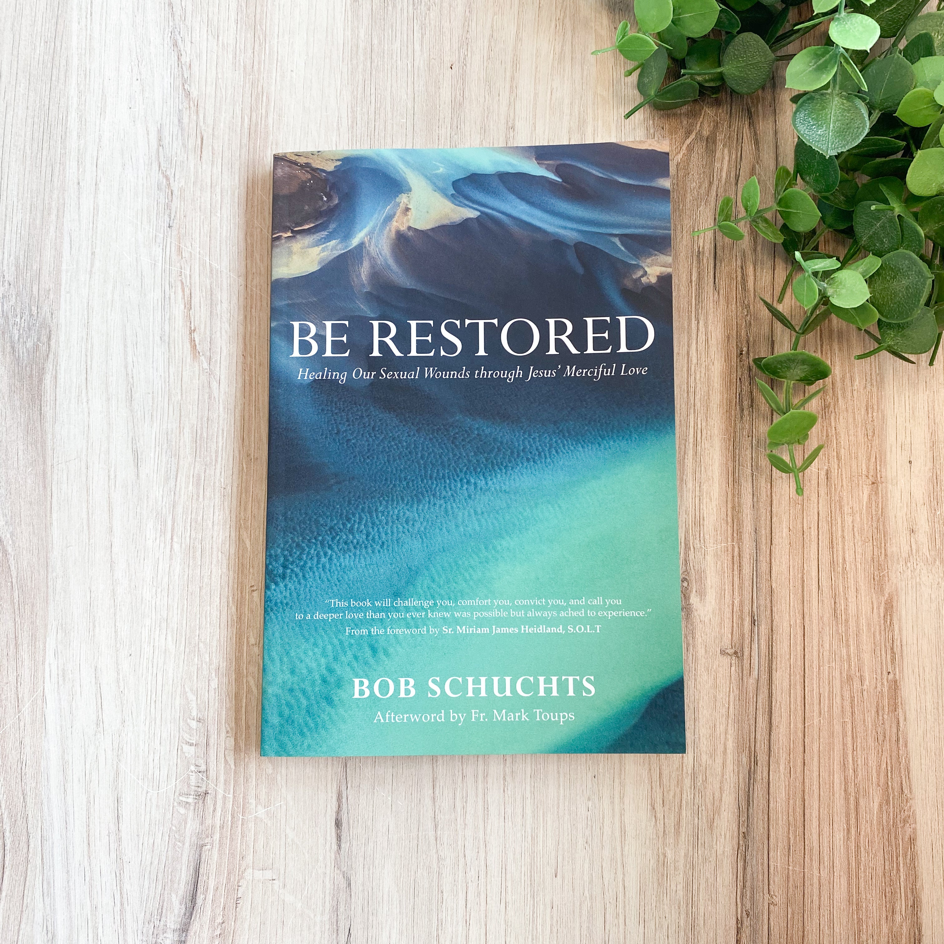 Be Restored