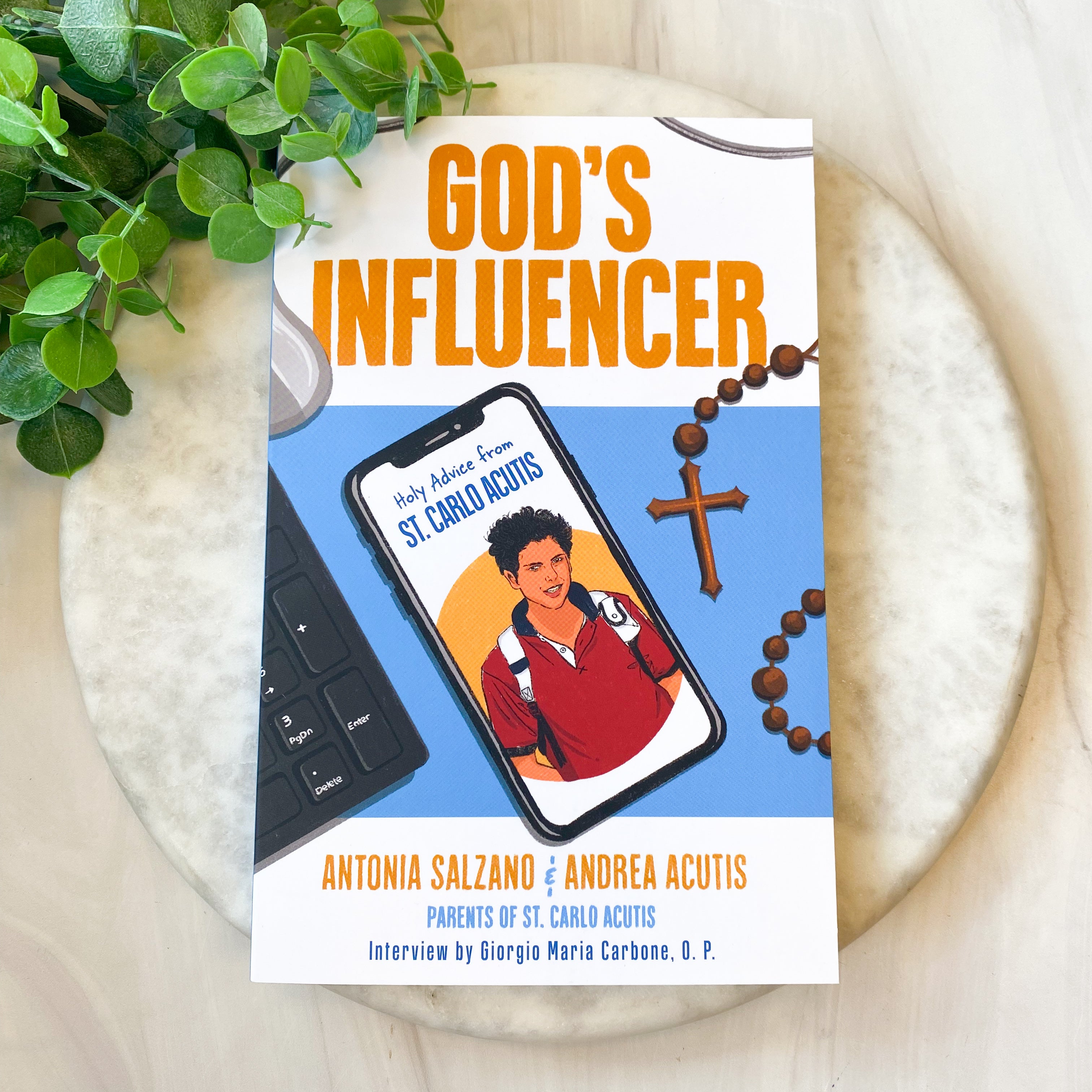 God's Influencer Holy Advice from St. Carlo Acutis