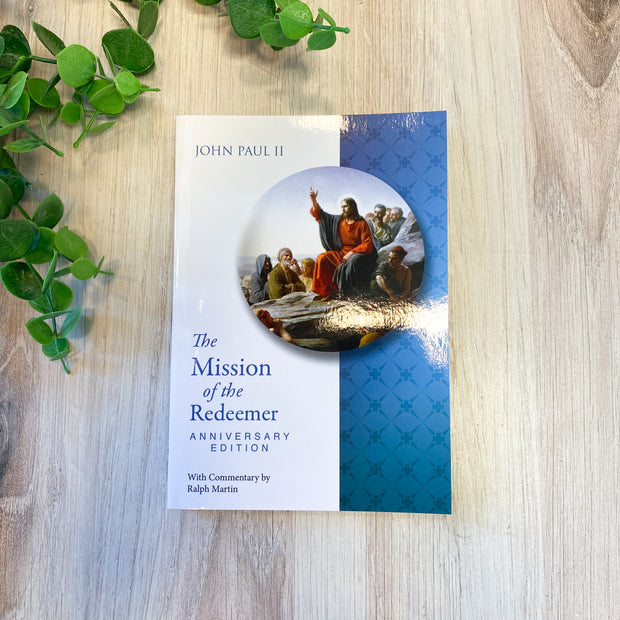 Mission of the Redeemer Anniversary Edition