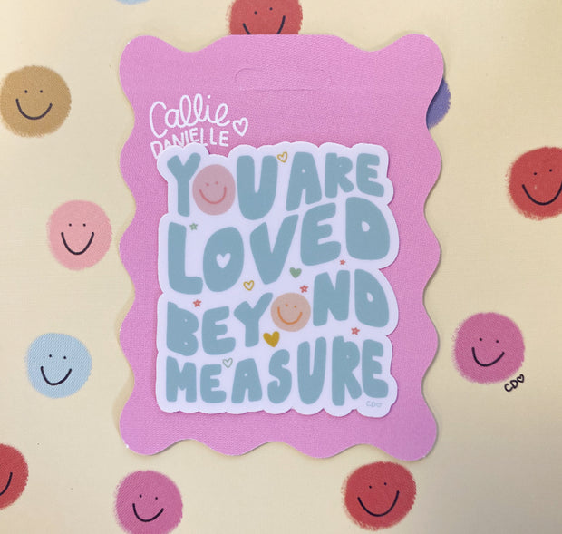 Loved Beyond Measure Sticker