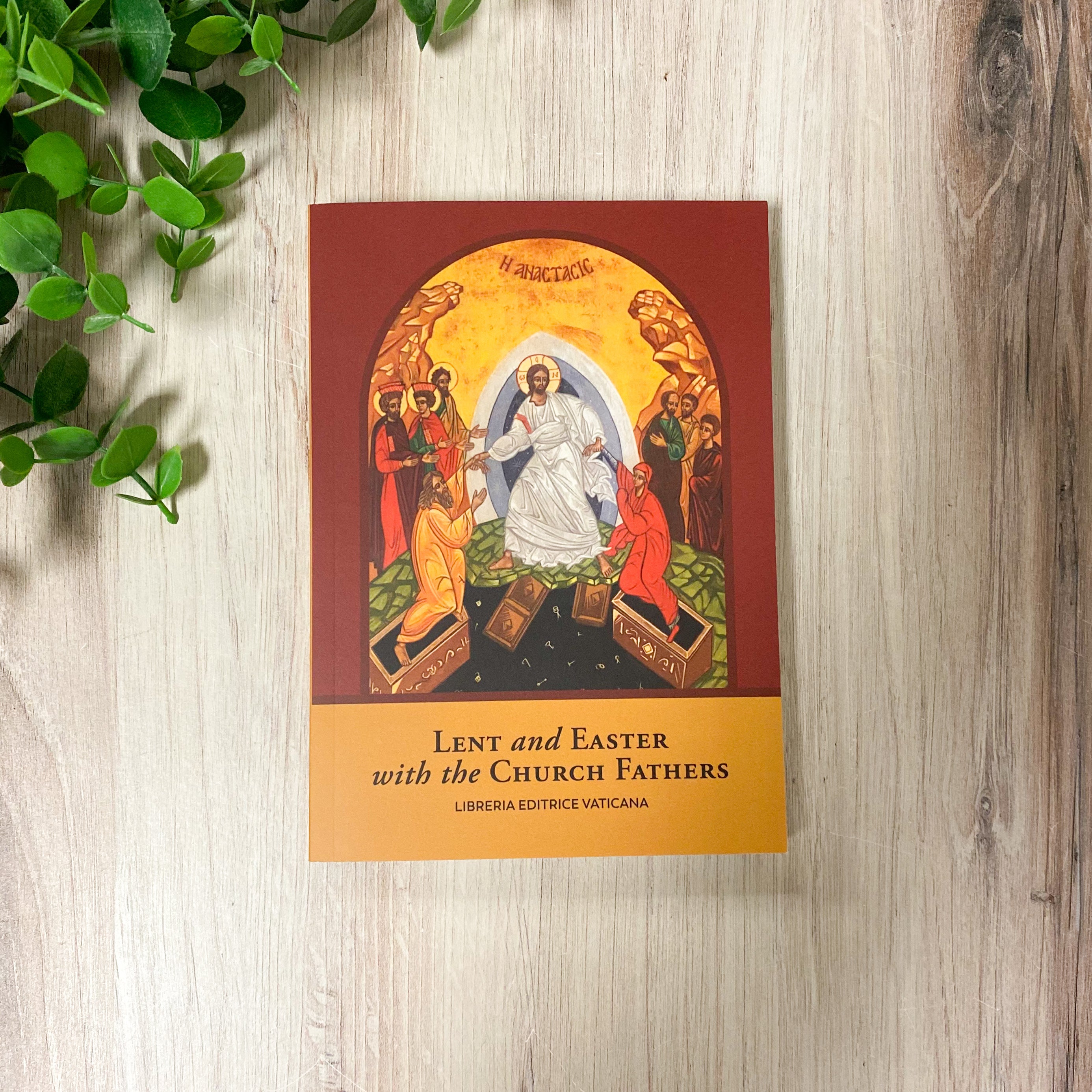 Lent and Easter With the Church Fathers