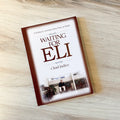 Waiting For Eli