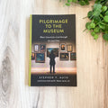 Pilgrimage to the Museum: Man's Search for God though Art and Time