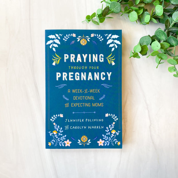 Praying Through Your Pregnancy