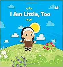 I am Little, Too