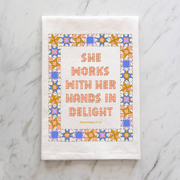 She Works With Her Hands Proverbs 31 Tea Towel