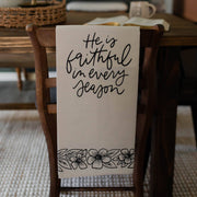 Faithful In Every Season Tea Towel