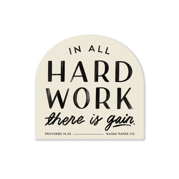 Hard Work Bible Verse Sticker