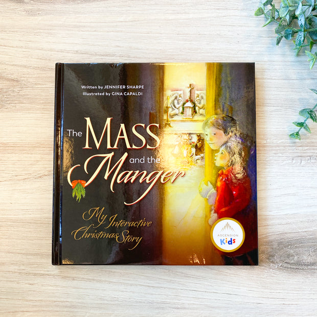 The Mass and The Manger: My Interactive Christmas Story