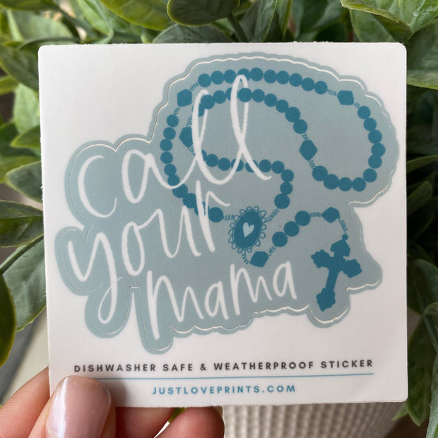 Call Your Mama Vinyl Sticker