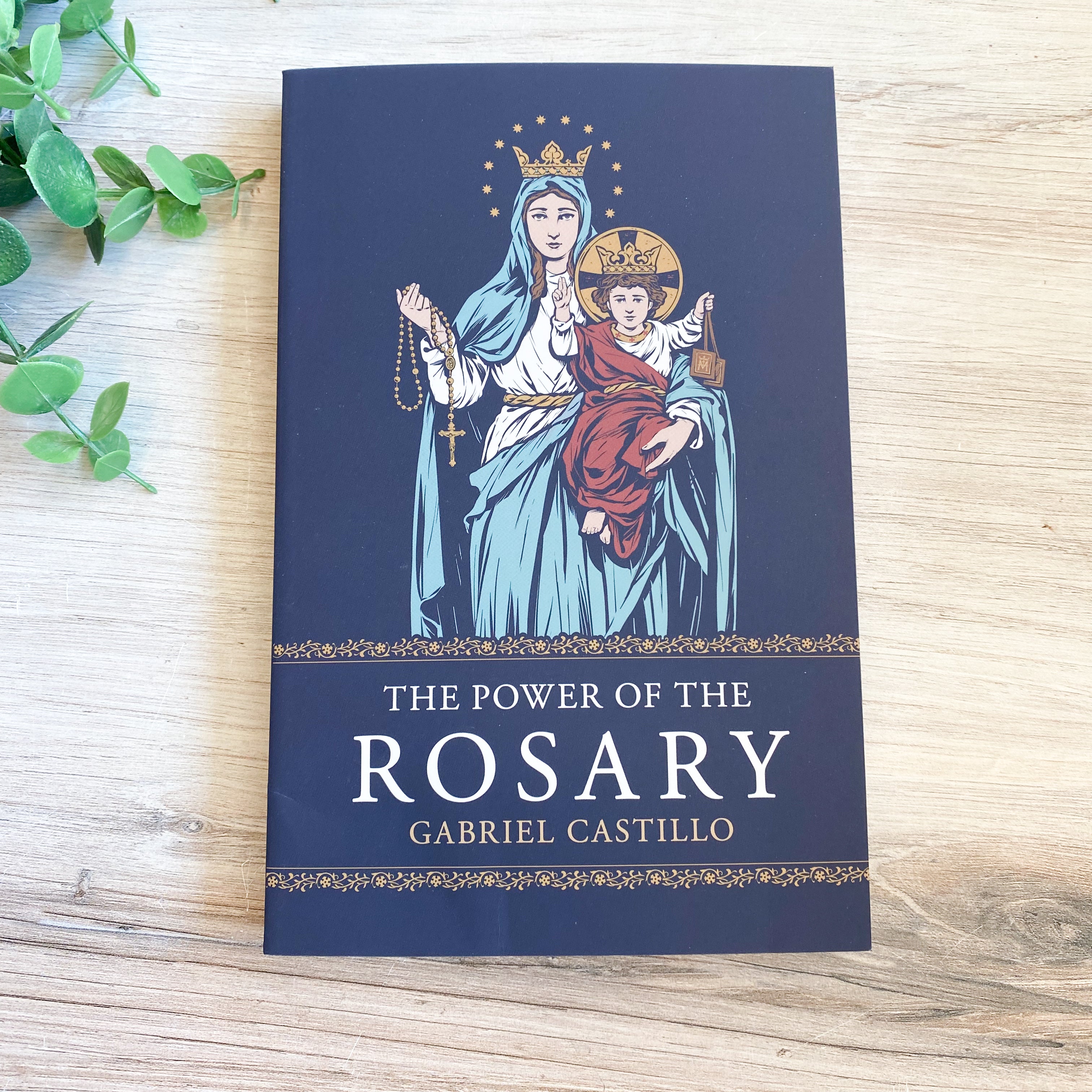 The Power of the Rosary