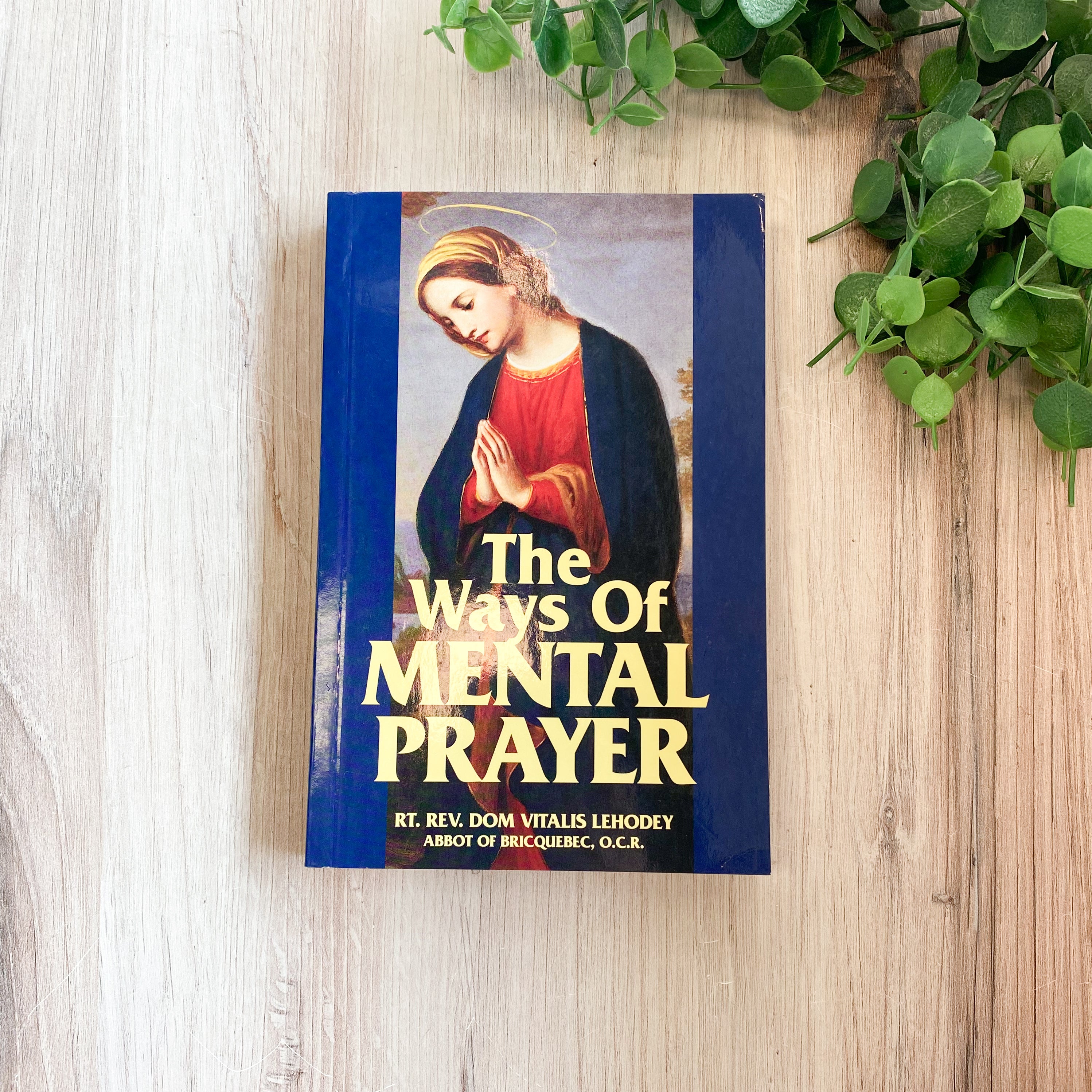 The Ways of Mental Prayer