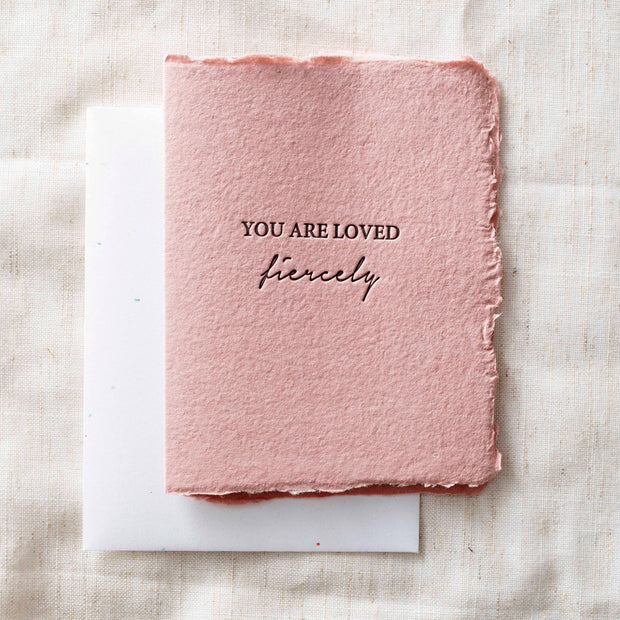 You Are Loved Fiercely | Love Friends Greeting Card