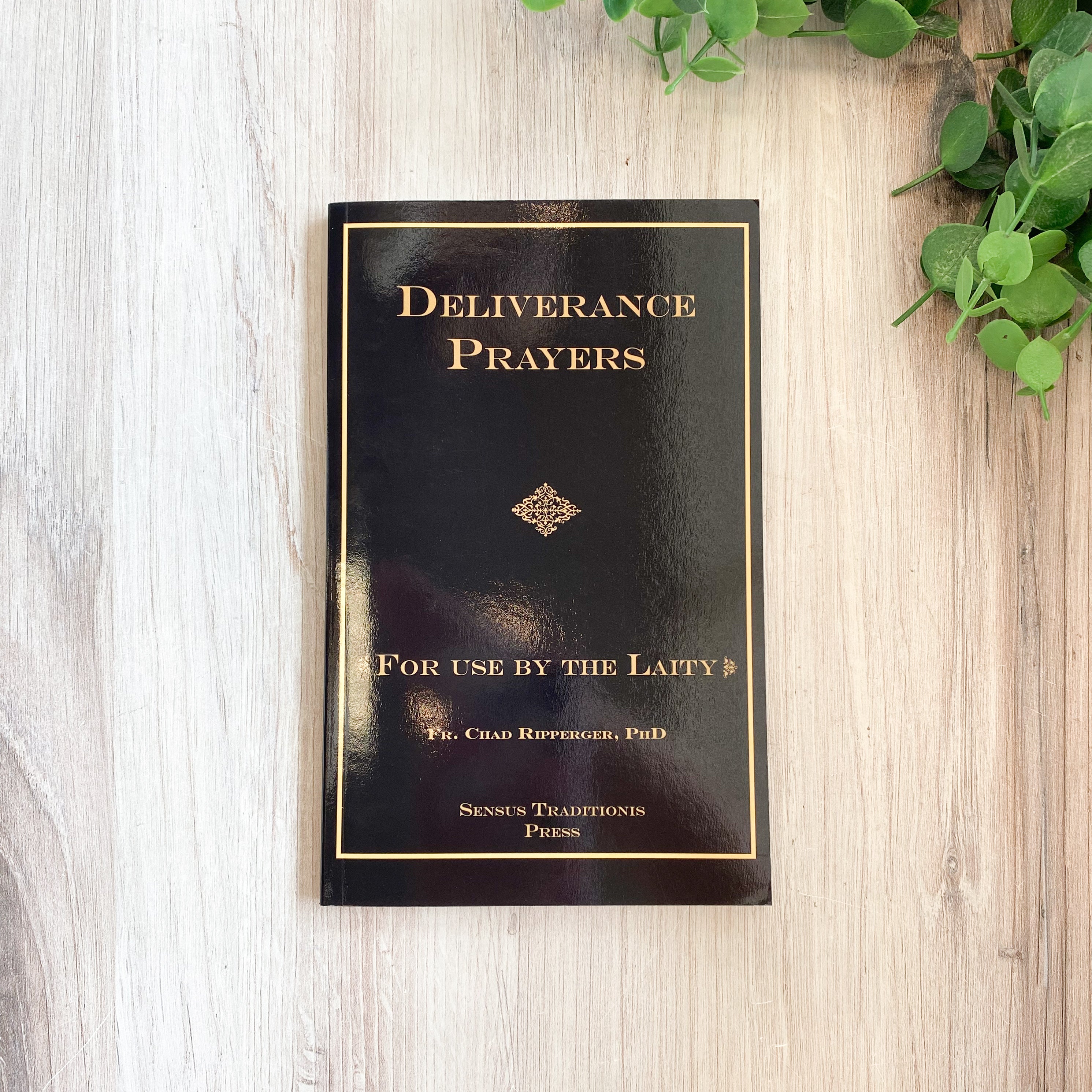 DELIVERANCE PRAYERS For Use by Laity