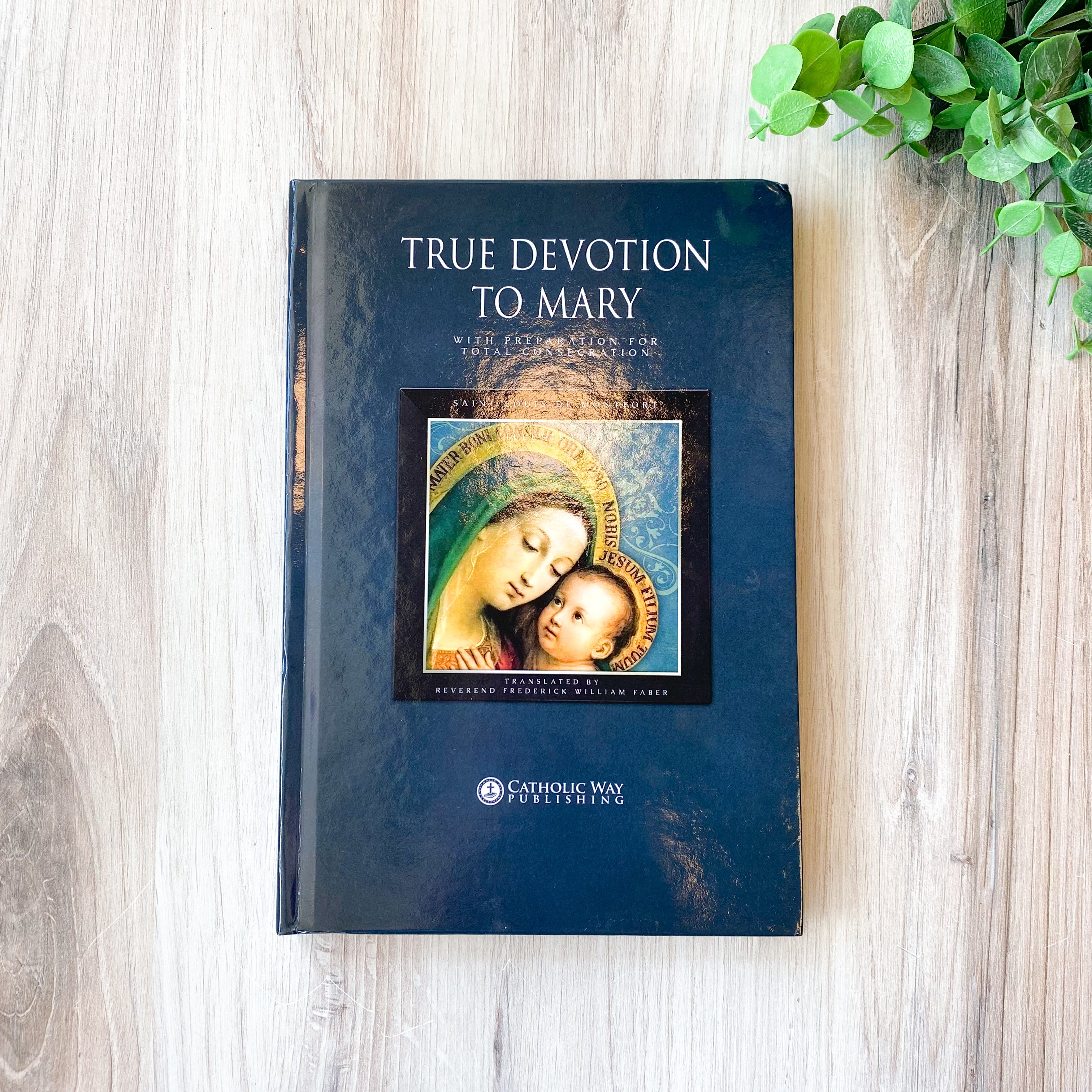 True Devotion to Mary (hardback)