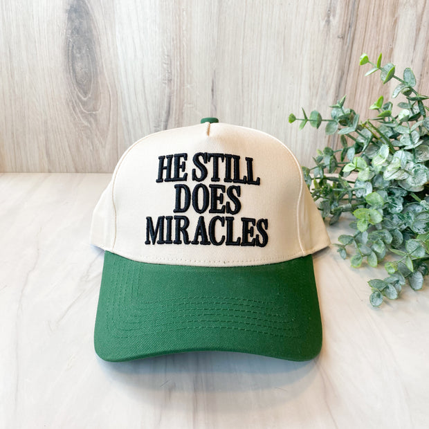 He Still Does Miracles Hat