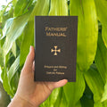 Father's Manual: Prayers and Advice for Catholic Fathers Hardcover