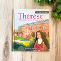 Therese The Little Flower of Lisieux