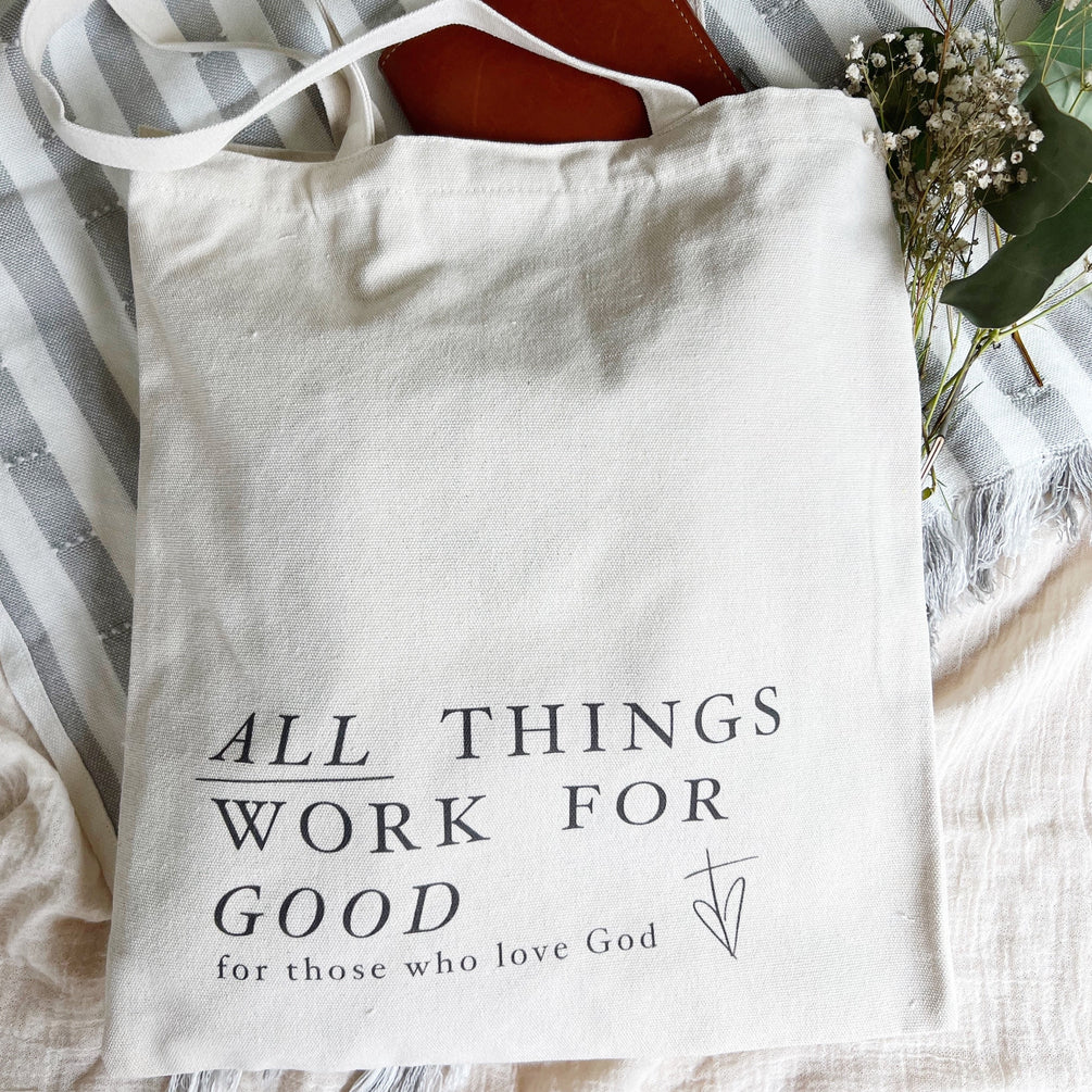All Things for the Good Tote