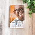 Forgiveness Makes You Free