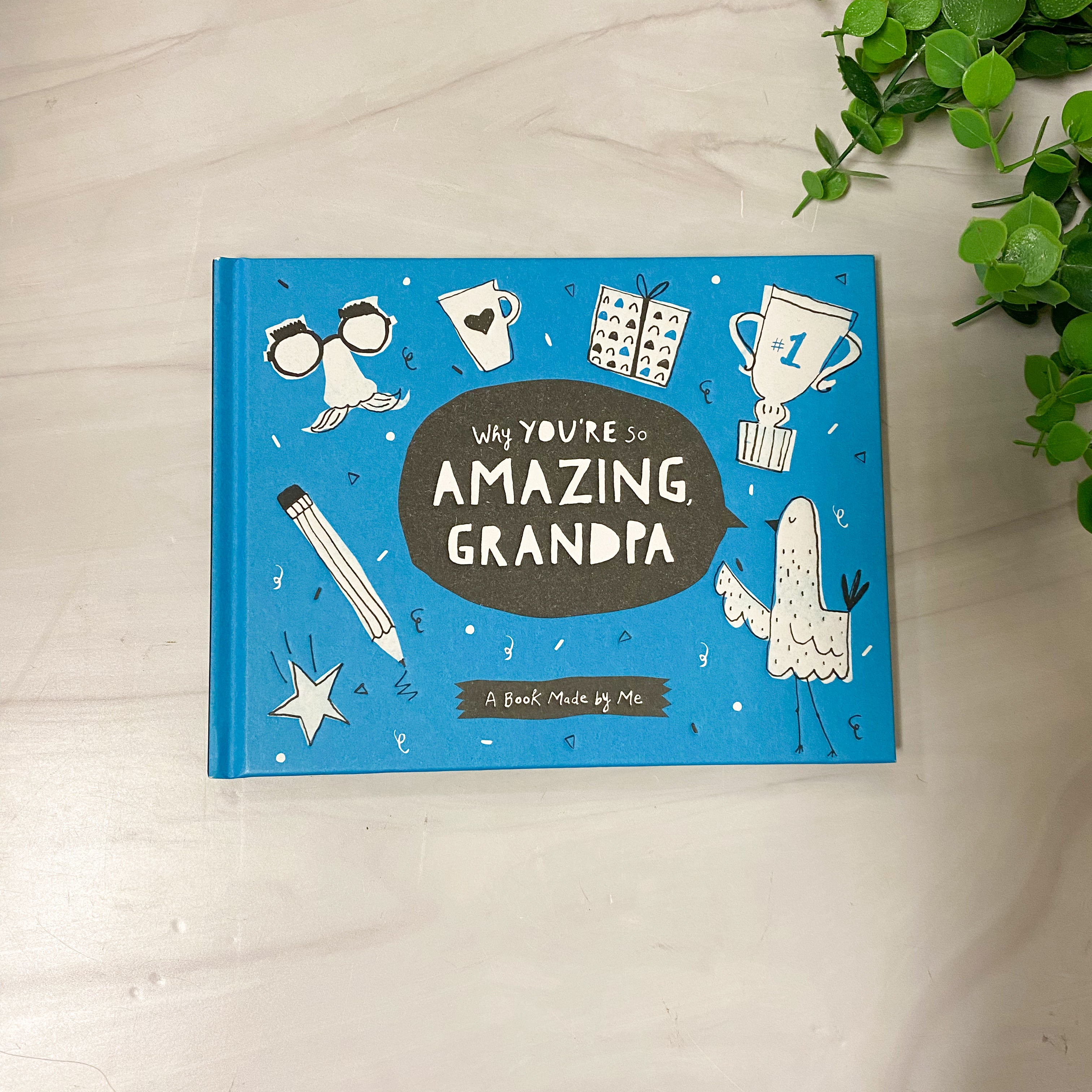 Grandpa - Why You're So Amazing - A book made by me