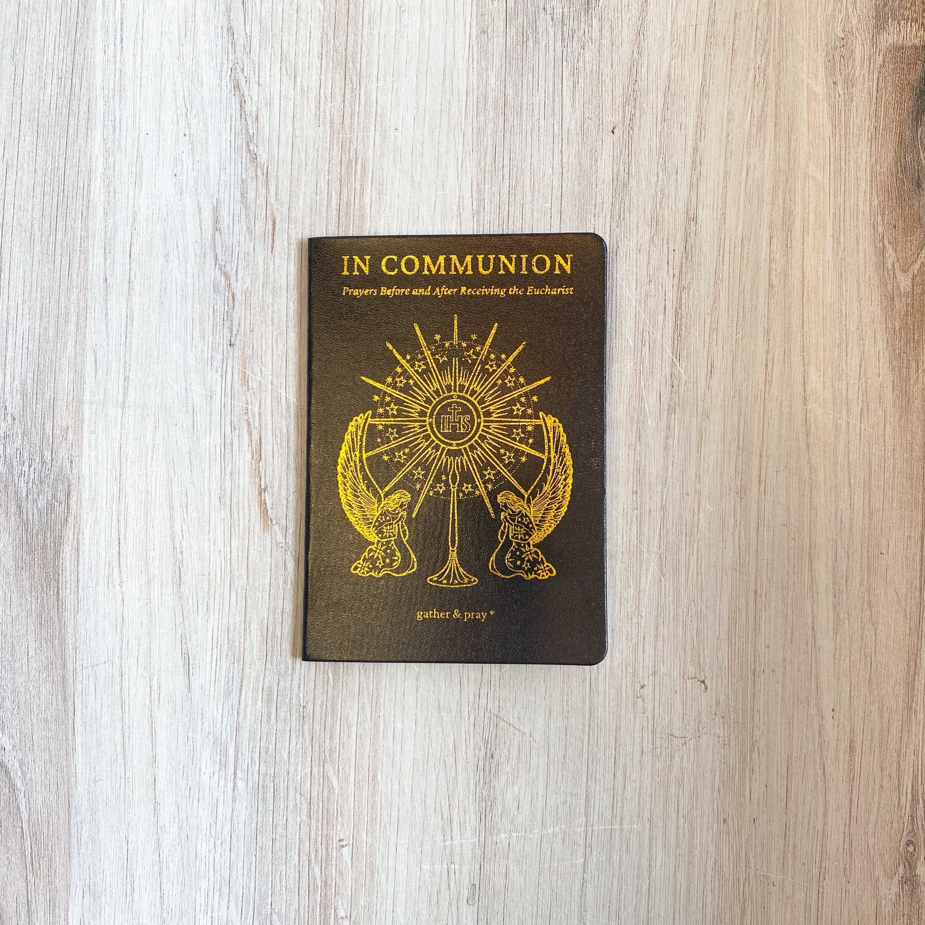 In Communion: Prayers Before and After Receiving the Eucharist