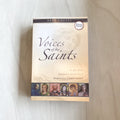 Voices of the Saints - A 365-Day Journey with our Spiritual Companions