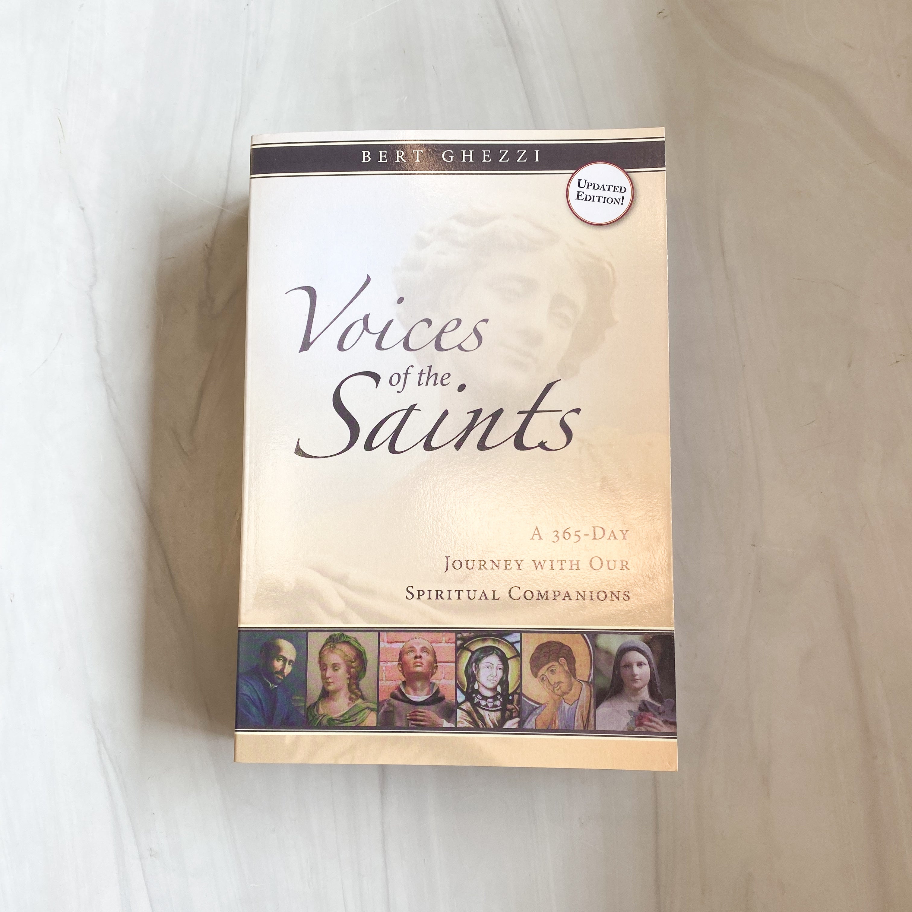 Voices of the Saints - A 365-Day Journey with our Spiritual Companions