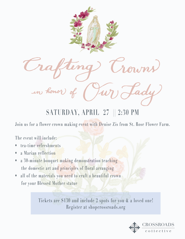 Crafting Crowns in Honor of Our Lady - A May Crowning Workshop