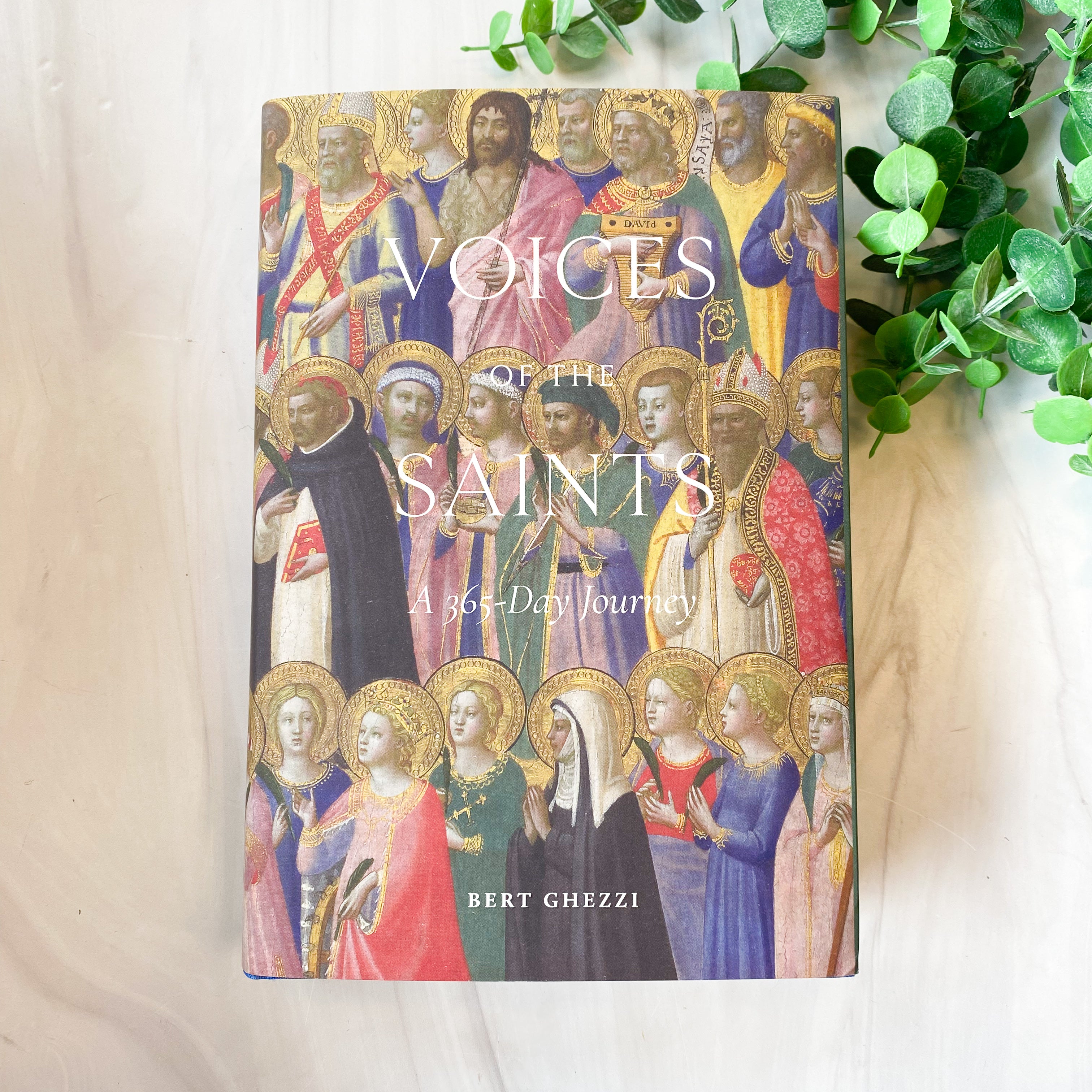 Voices of the Saints: A 365-Day Journey