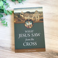 What Jesus Saw from the Cross, A. G. Sertillanges
