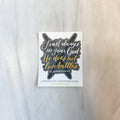 Trust Always in Your God Vinyl Sticker