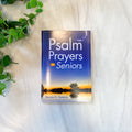 Psalm Prayers for Seniors