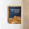 Walking with God: A Journey Through the Bible