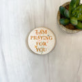 Praying for You