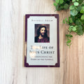 The Life of Jesus Christ: Understanding the Story of the Gospels