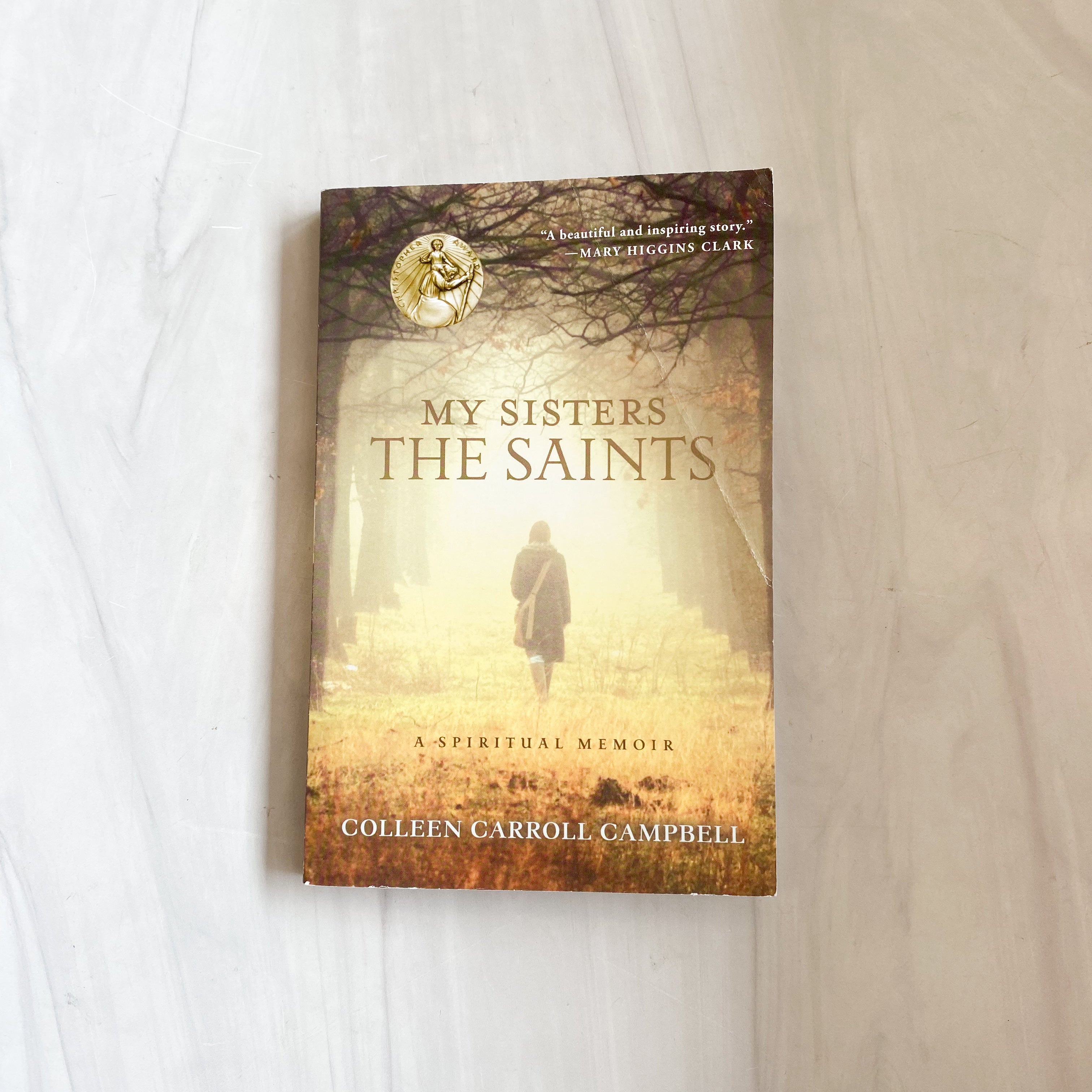 My Sisters The Saints by Colleen Carroll Campbell