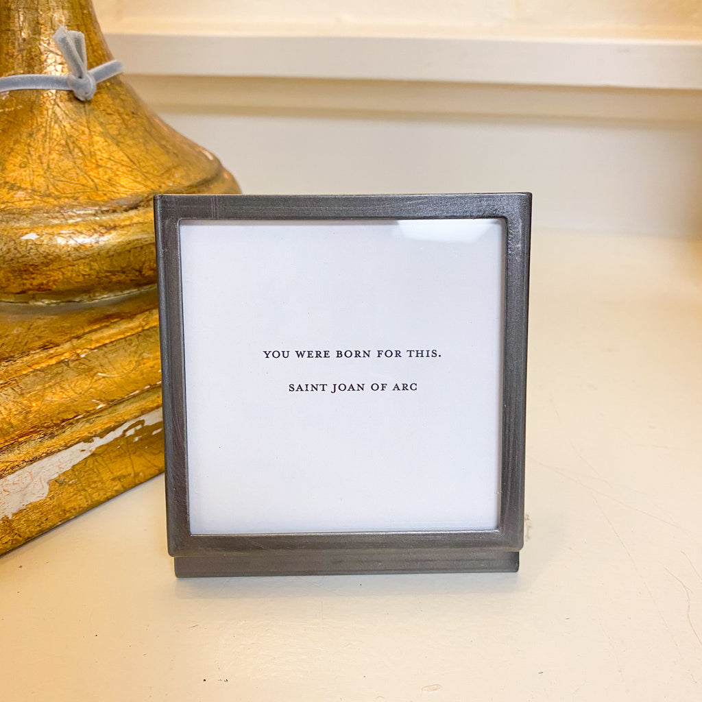Metal and Glass Frame with Easel and Saying - Gray