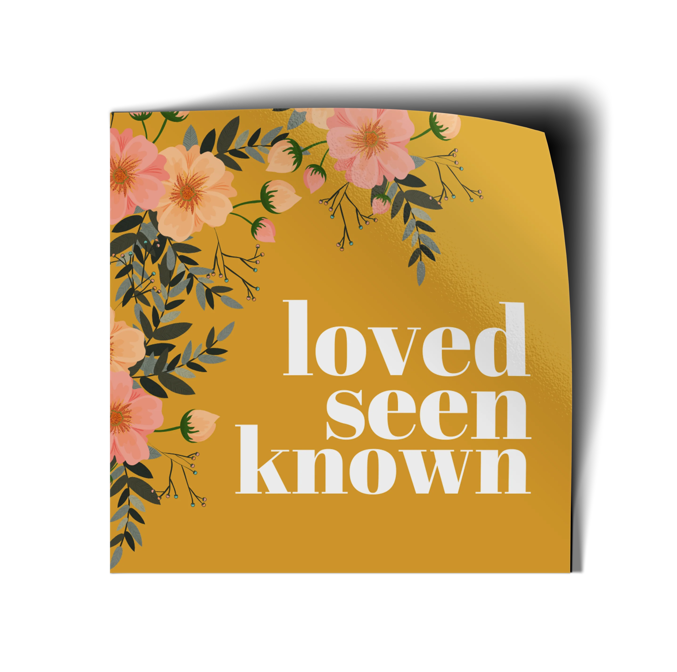 Loved Seen Known Vinyl Sticker