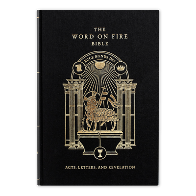 The Word on Fire Bible (Volume II): Acts, Letters and Revelation - Hard Cover