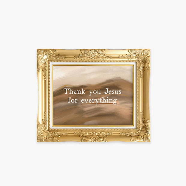 Thank You Jesus For Everything Vinyl Sticker