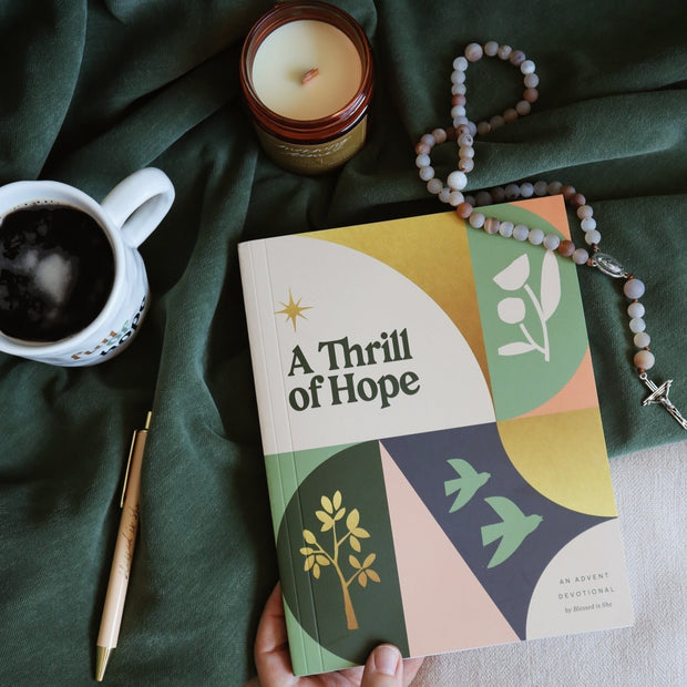 A Thrill of Hope: Advent Devotional for Catholic Women