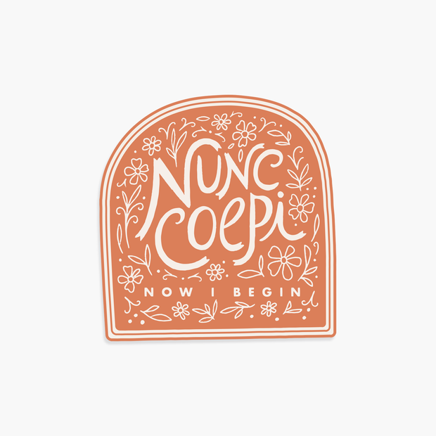 Nunc Coepi Vinyl Sticker