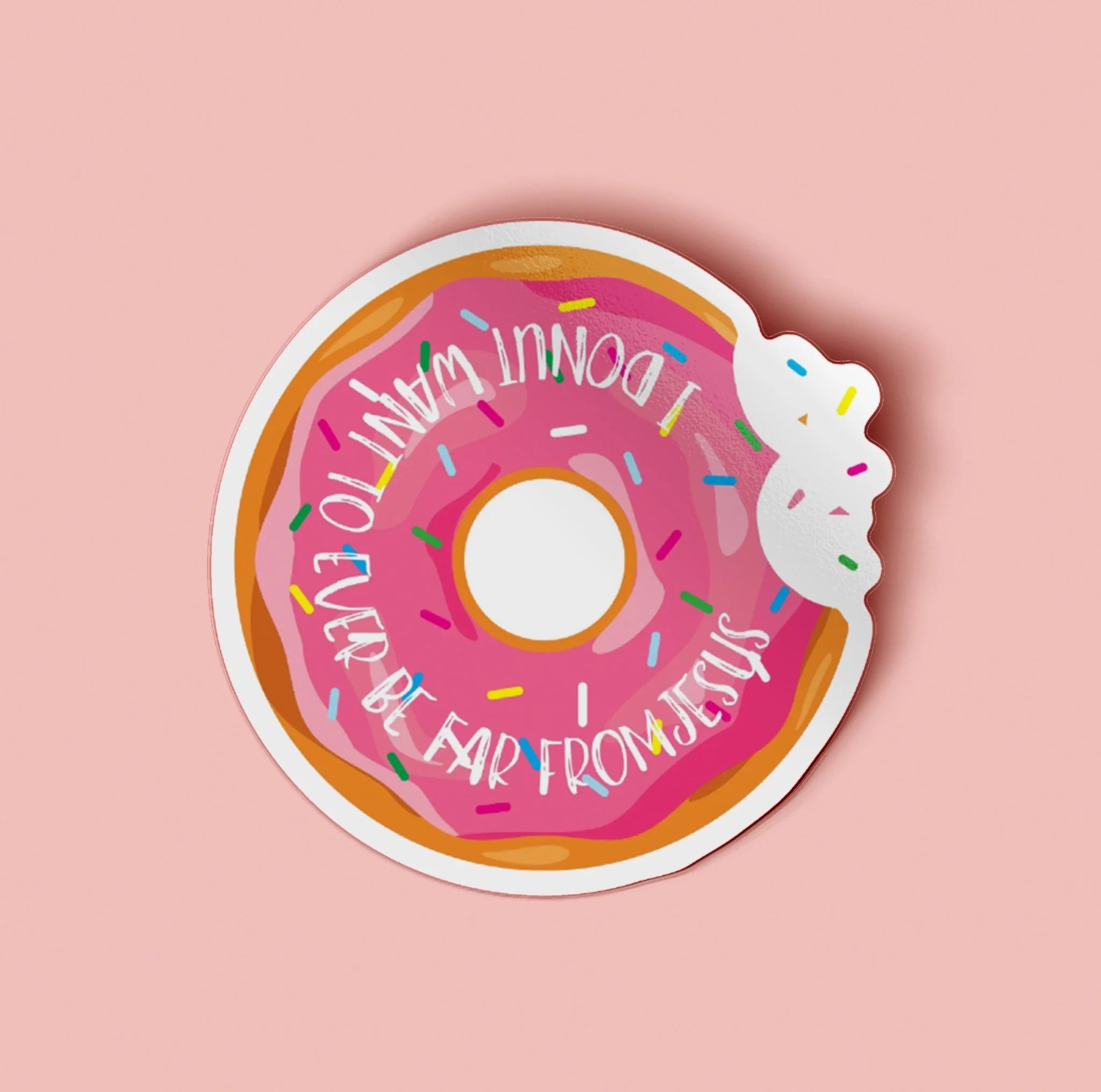 Donut Want to Be Far from Jesus Vinyl Sticker 3"