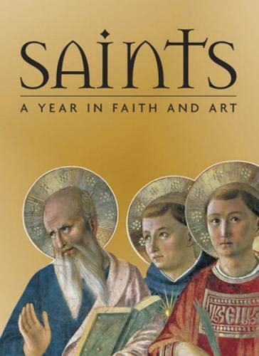 Saints: A Year in Faith and Art Catholic Literature Crossroads Collective