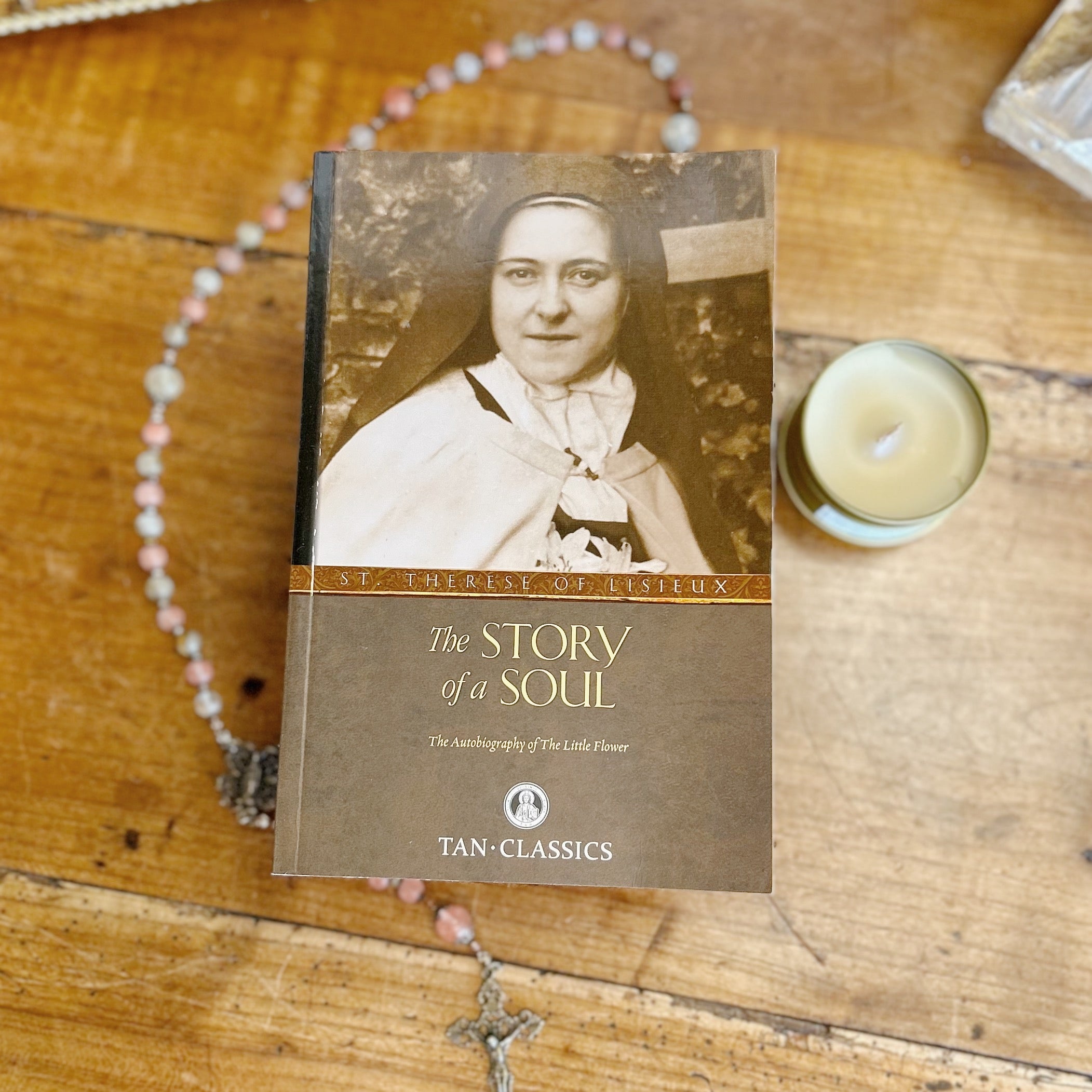 The Story of a Soul: The Autobiography of St. Therese of Lisieux