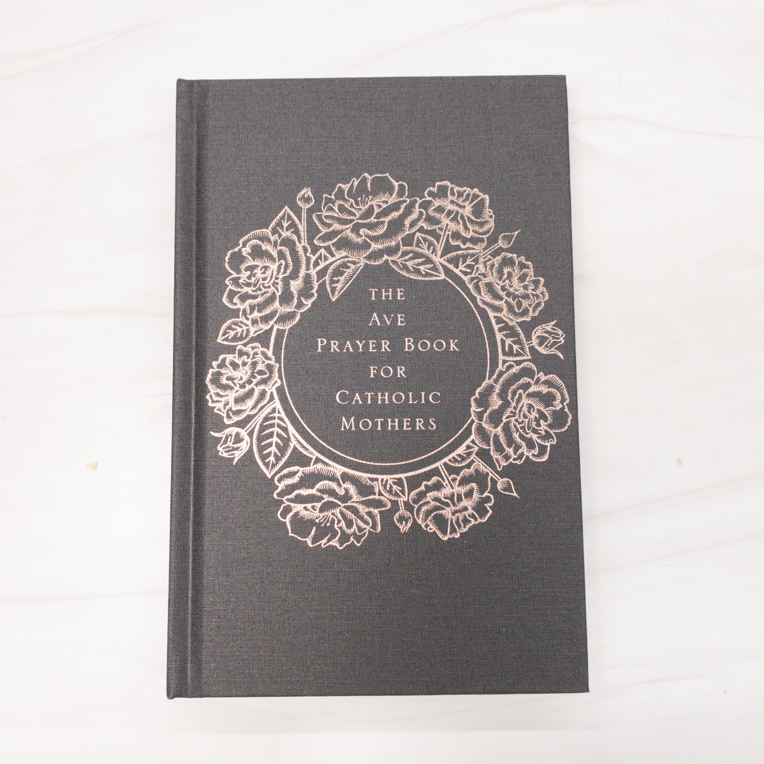 The Ave Prayer Book for Catholic Mothers Crossroads Collective