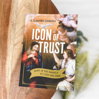 Icon of Trust: Mary in the Gospels of Luke and John Books Crossroads Collective