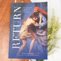 Return: How to Draw Your Child Back to the Church Catholic Literature Crossroads Collective